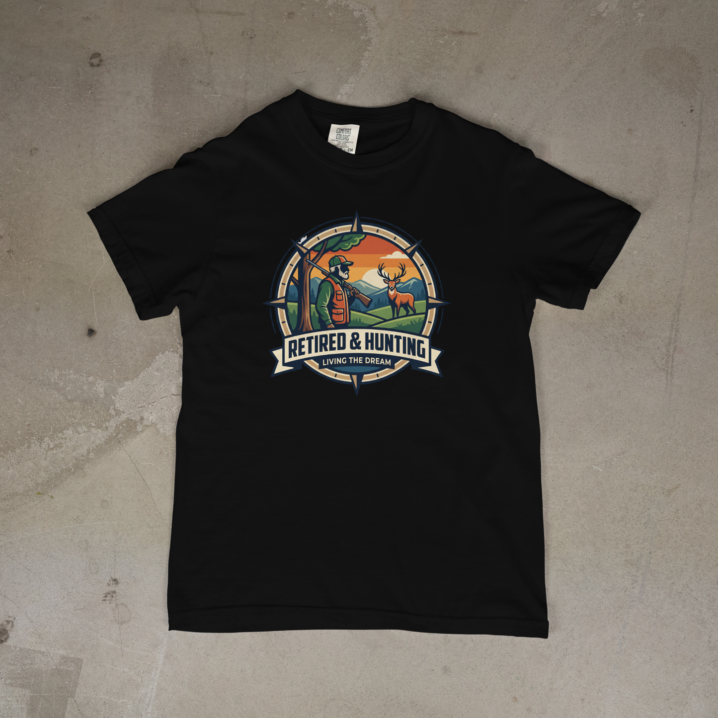 Retired and Hunting Living The Dream T-Shirt