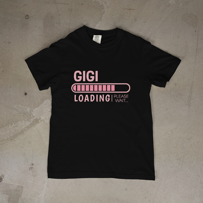 GIGI Loading Please Wait T-Shirt