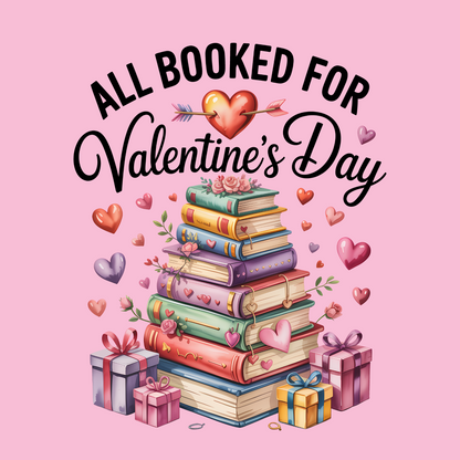 All Booked For Valentines Day T-Shirt