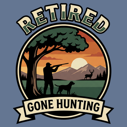 Retired Gone Hunting T-Shirt