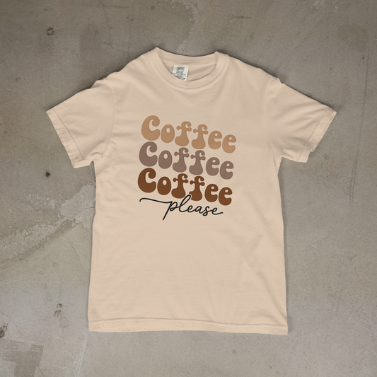 Coffee Coffee Coffee Please T-Shirt