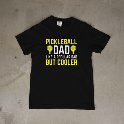 Pickleball Dad Like a Regular Dad But Cooler